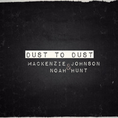 Dust To Dust - Mackenzie Johnson & Noah Hunt Cover