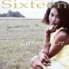 Only Sixteen - Latasha Lee & The Blackties