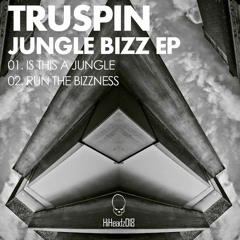 Truspin - Is This A Jungle (Jungle Bizz EP)