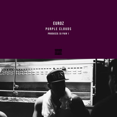 Euroz - Purple Clouds (Prod. By DJ Pain 1)