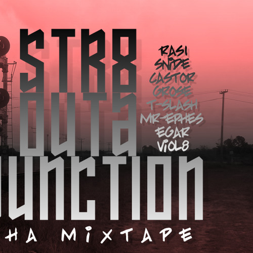 STR8 OUTA JUNCTION-THA MIXTAPE