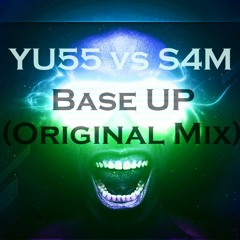 YU55 Vs S4M - Base UP ( Original Mix )