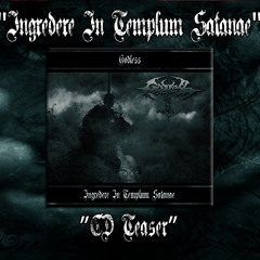 Ingredere In Templum Satanae(Album Teaser)