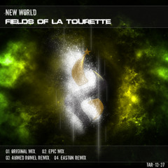 New World - Fields of La Tourette (Original Mix) [TAS] @ FSOE 301