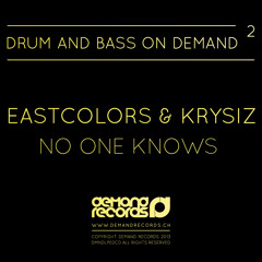 EastColors & Krysiz - No One Knows - Demand