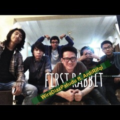 First Rabbit - JKT48 (WiraDiazPatudu ft. ArdiRifqi cover)