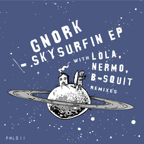 [FHL011] Gnork - Skysurfin (Lola remix)