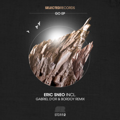 Eric Sneo - Go (Gabriel D'Or & Bordoy Remix) Snippet