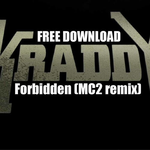 Kraddy-Forbidden(MC2 Remix)- FD WAV