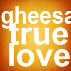 Gheesa - truelove (captain futuro)