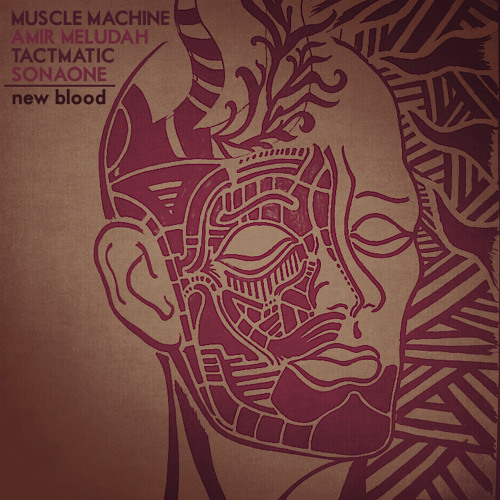 New Blood ft. Amir Meludah, Tactmatic & SonaOne