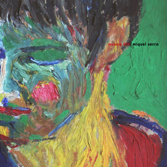 MIQUEL SERRA - Ets Tu Qui M'aporta