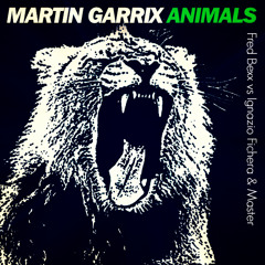 Martin Garrix - Animals (Fred Bexx vs VALIDATED Bootleg)