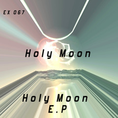 Holy Moon E.p (Dj L@ Ex Promo Mix)