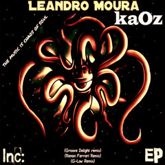 Leandro Moura - KaOz (G-Low Remix)