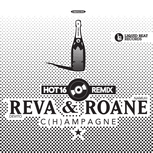 Reva DeVito & Roane Namuh - C(h)ampagne (HOT16 Remix)