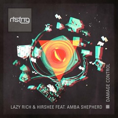 Lazy Rich & Hirshee - Damage Control (Martell Bootleg) PREVIEW