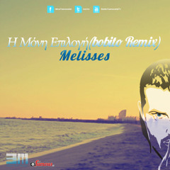 I Moni Epilogi (Bobito Extended Mix)- Melisses