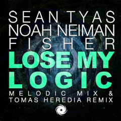 Sean Tyas & Noah Neiman with Fisher - Lose My Logic (Tomas Heredia Remix)