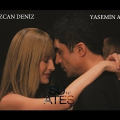 Bilmezdim (İrem Candar) Su Ve Ateş  Soundtrack  2013
