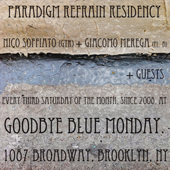 GBM Residency.(2) w/Zach Mangan (dr)G.L.Diana(laptop)N.Soffiato,G.Merega