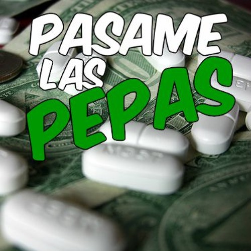 PIÑV - Pasame las pepas