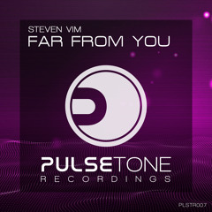 Steven Vim - Far From You (Progressive Mix)