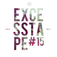 eXcess'tape #15