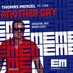 Thomas Mengel feat. Lyck - Another Day (Original Mix)