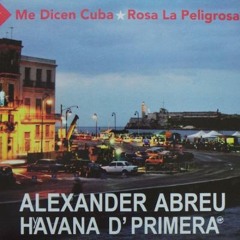 Alexander Abreu & Havana De Primera -  Me Dicen Cuba