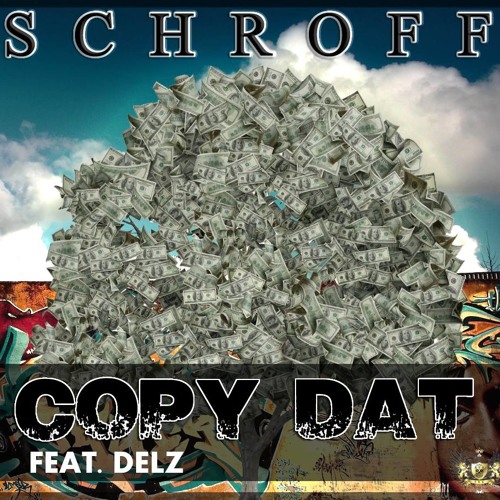 Schroff-Copy Dat feat Delz