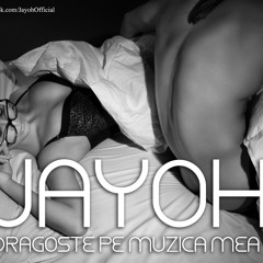 Jayoh - Dragoste Pe Muzica Mea