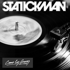 Statickman - Special Mix From Como Las Grecas