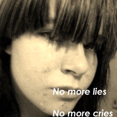 No More Lies, No More Cries