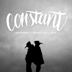 Ravennest: Serrio & Ell-I-Dee - Constant