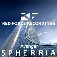 Avenger - Spherria (Original Mix) Red Force Recordings (2009)