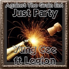 Just Party - Yung Cee ft Legion (Prod By Digital Hits)