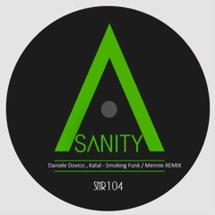 Daniele Dovico, Katal - Smoking Funk (Original Mix) [SANITY REC] - Preview