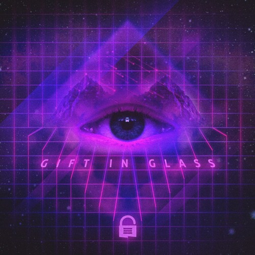 Gift In Glass Ft. Josh Hand (Original Mix) [DUSTLA]