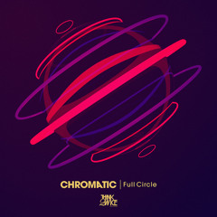 Chromatic - Full Circle (Andrew Sinclair Remix)