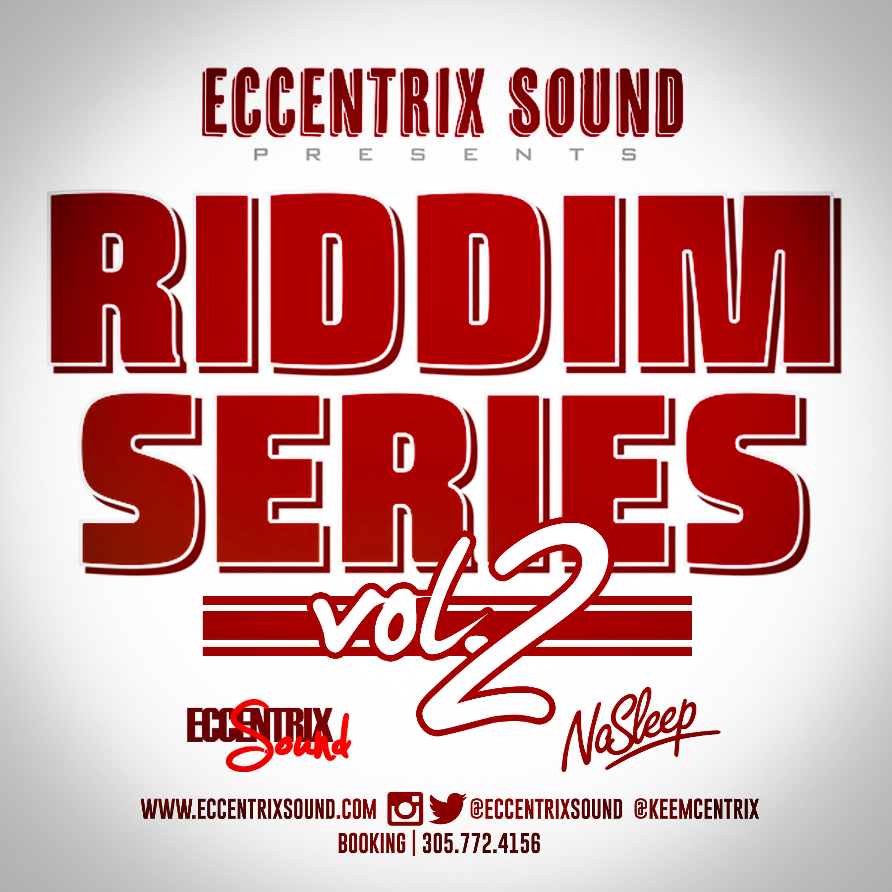 Eccentrix Sound - Riddim Series Vol. 2 (Dancehall Mix 2013) episode artwork