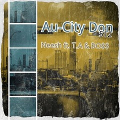 Mo City Don Freestyle - Neesh ft. T.A & BO$$