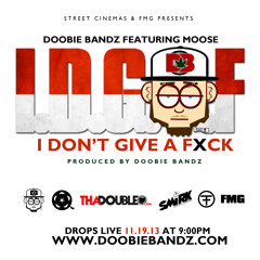 Doobie - I.D.G.A.F. Ft. Moose [Produced By Doobie]