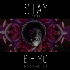 "STAY (COVER)" B-MO