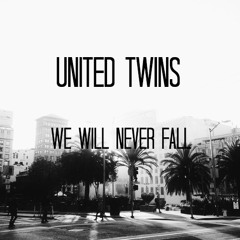 United Twins - We Will Never Fall (Original Track Short Preview)