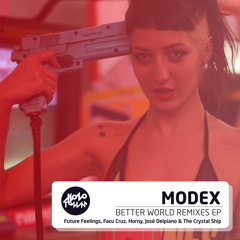 Modex - Better World (Future Feelings Remix)