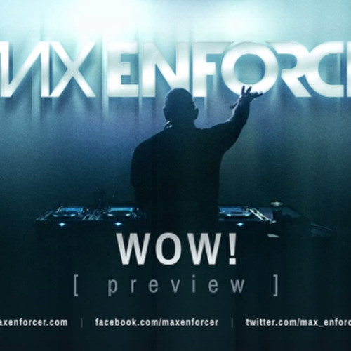 Max Enforcer - WOW