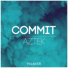 Aztek - Commit