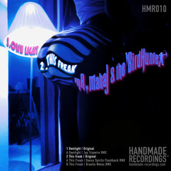 mR. Mahaj & The Birdhunter - Ownlight / This Freak (Handmade Recordings)