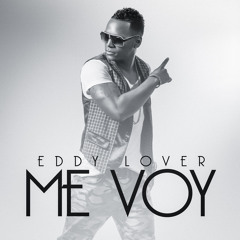 Eddy Lover - Me Voy